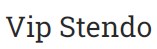 Vip Stendo